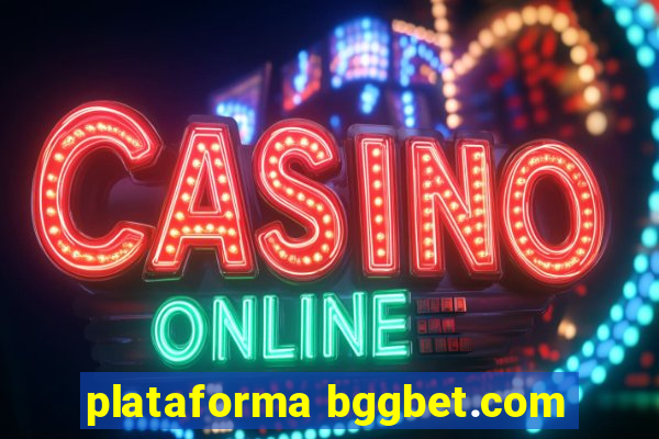 plataforma bggbet.com